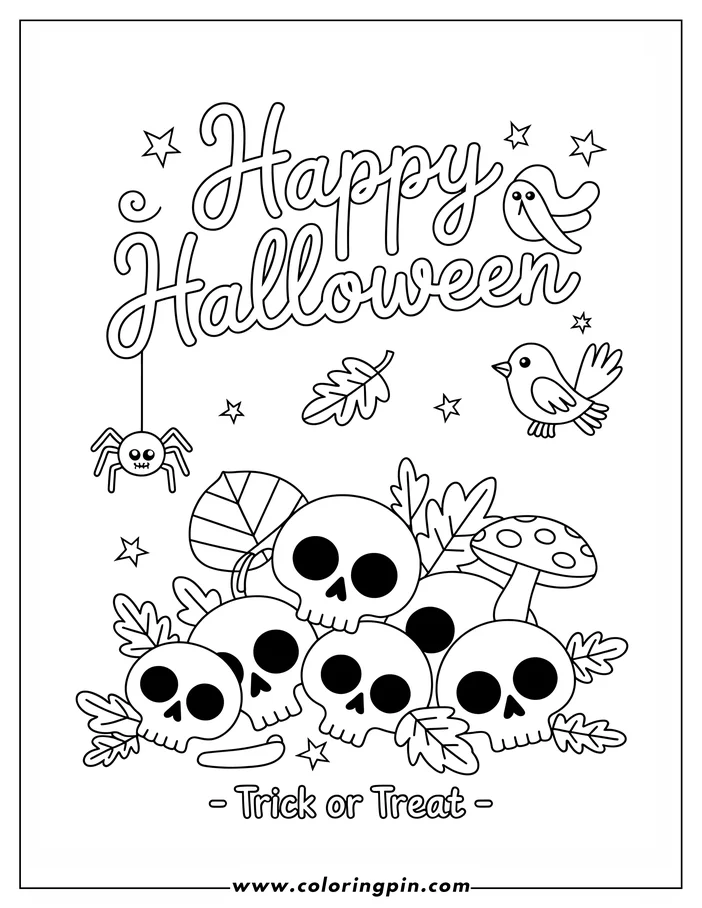 Halloween-themed coloring page: Several skulls are piled together among autumn leaves and a mushroom. A cute spider dangles from a web while two birds fly around, set against a backdrop of stars. 'Happy Halloween' is written at the top, 'Trick or Treat' at the bottom.