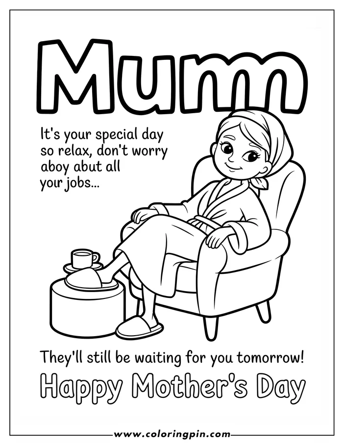 Mother's Day coloring page: A line art drawing of a mother relaxing in an armchair with her feet soaking, wearing a robe, slippers, and a hair towel, enjoying a beverage, as part of a Mother's Day celebration.
