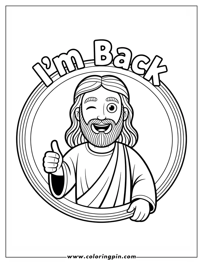 Line art of Jesus, with long hair and a beard, winking and giving a thumbs up. He's inside a circle with a rainbow design, and the words 'I'm Back' are at the top. This is a coloring sheet design for Easter.