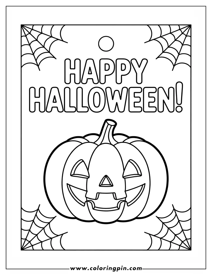 Halloween-themed coloring page: A jack-o'-lantern with a cheerful face sits in the center, surrounded by spiderwebs in each corner. The words 'Happy Halloween' appear above the pumpkin. This simple line art is perfect for coloring.