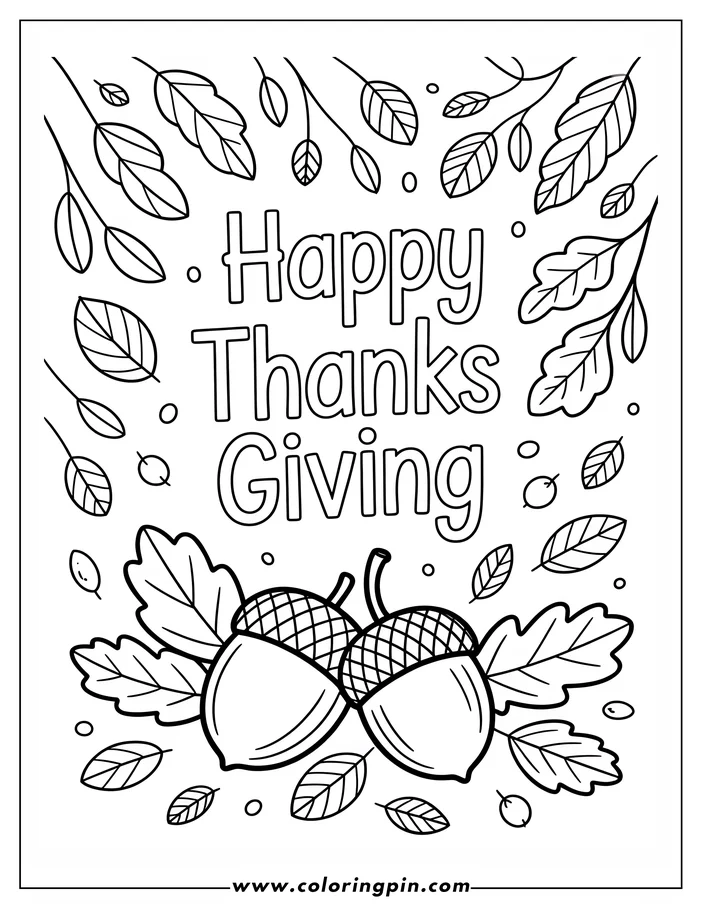 Thanksgiving-themed coloring page with two acorns surrounded by falling leaves. The words 'Happy Thanksgiving' appear above. A simple line drawing for coloring.