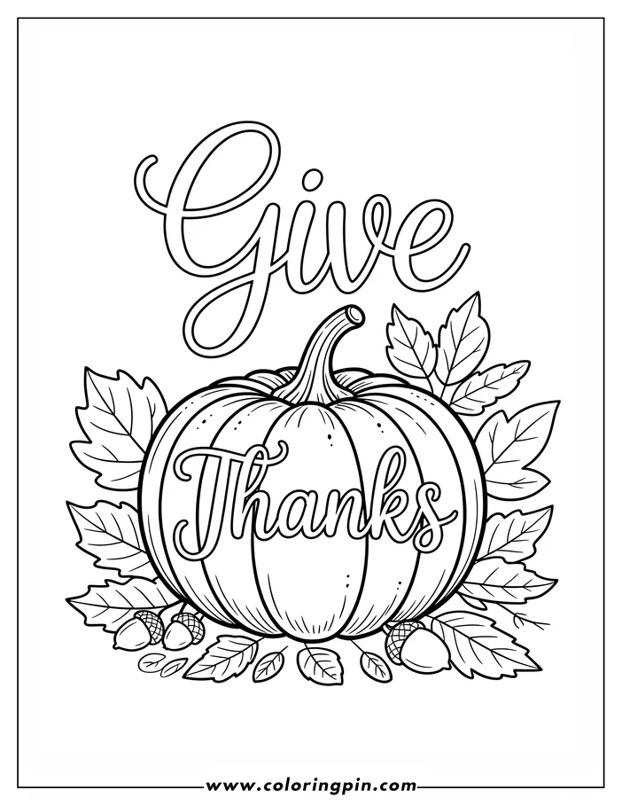 Line art of a Thanksgiving-themed coloring page. A large pumpkin with "Give Thanks" written on it is the central focus, surrounded by detailed autumn leaves and acorns.