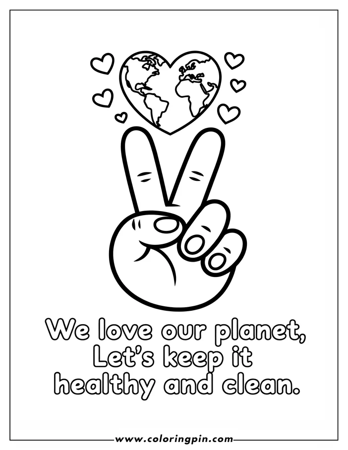 Line art coloring page design depicting a hand making the peace sign. Above the hand is a heart-shaped Earth with continents visible, surrounded by smaller hearts. The words "We love our planet, let's keep it healthy and clean" are included at the bottom.