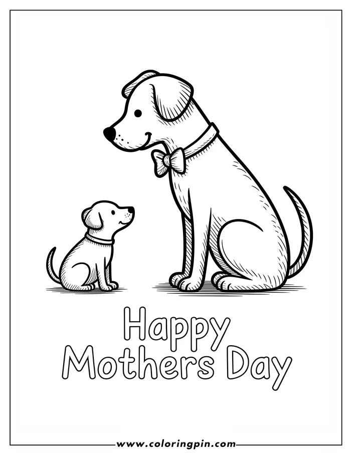 Line art of a mother dog and her puppy, celebrating Mother's Day.  Both dogs wear collars, the larger dog has a bow tie. The image is designed as a coloring page.