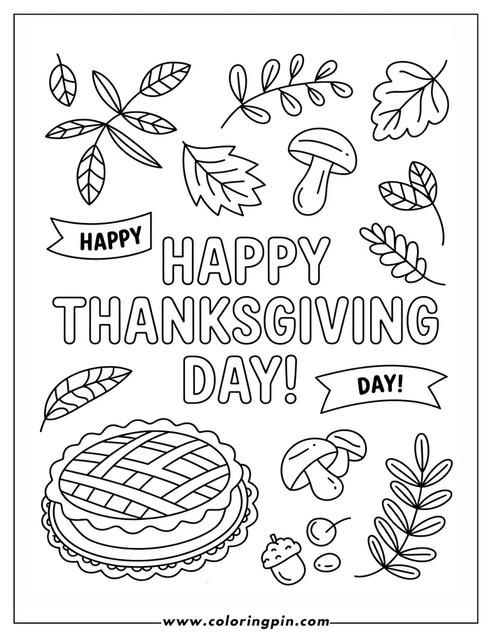A Thanksgiving-themed coloring page features a pie with a lattice crust as the central element.  Surrounding the pie are outlines of fall leaves, mushrooms, acorns, and berries, all ready to be colored. The words "Happy Thanksgiving Day!" are prominently displayed above the pie.
