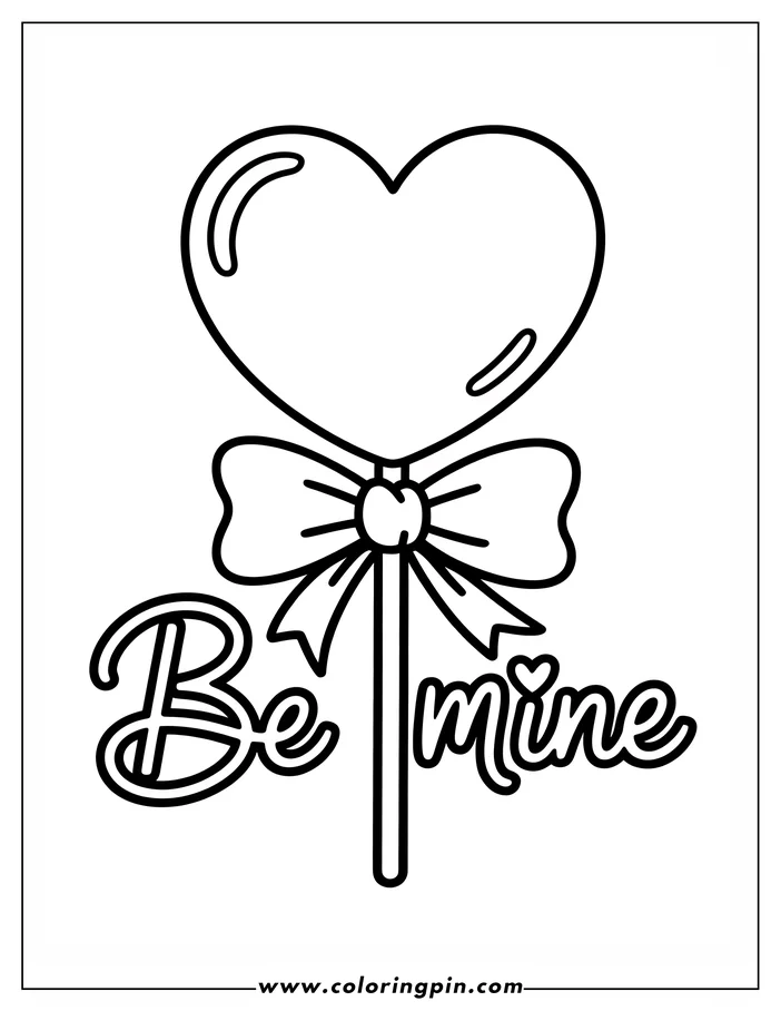 Line art of a heart-shaped lollipop for Valentine's Day. The heart lollipop has a tied bow, and the words "Be Mine" are written beneath it. This is a design for a coloring sheet.