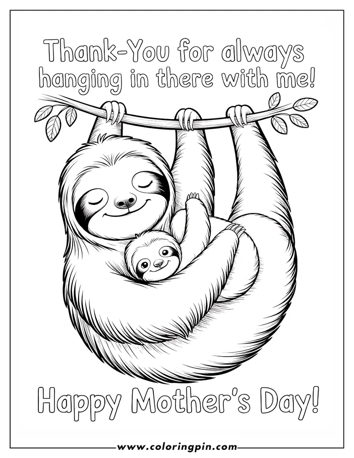 Line art of a mother sloth hanging upside down from a tree branch, holding her baby close. This heartwarming Mother's Day coloring page design features a sweet scene of love and togetherness.